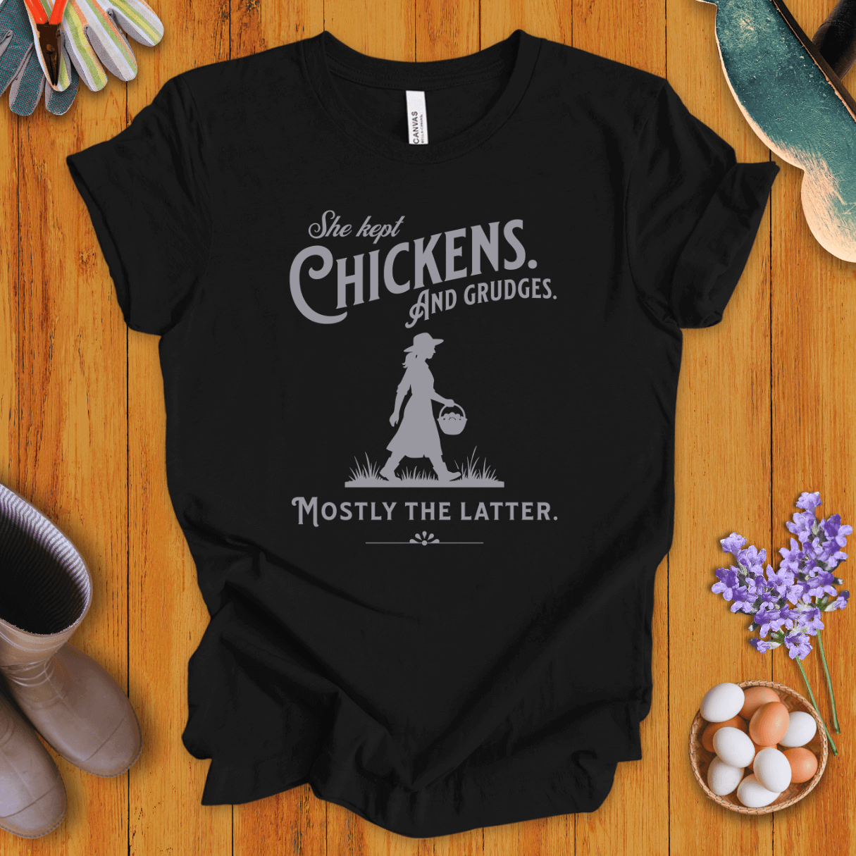 She Kept Chickens. And Grudges. T-Shirt
