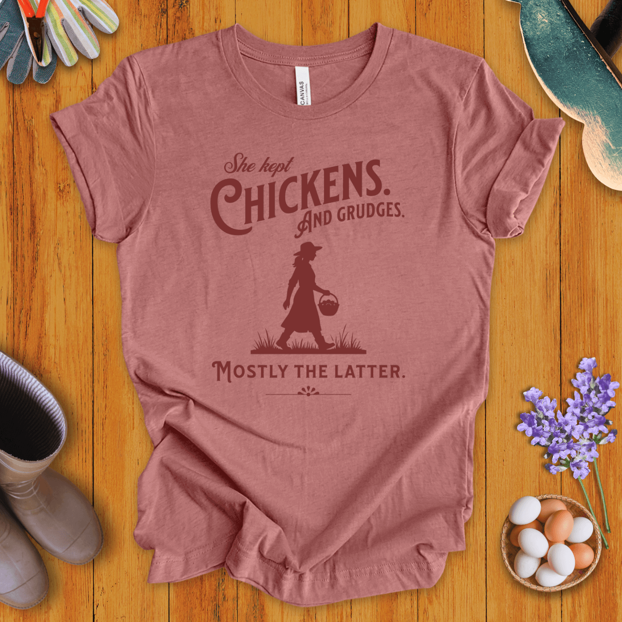 She Kept Chickens. And Grudges. T-Shirt