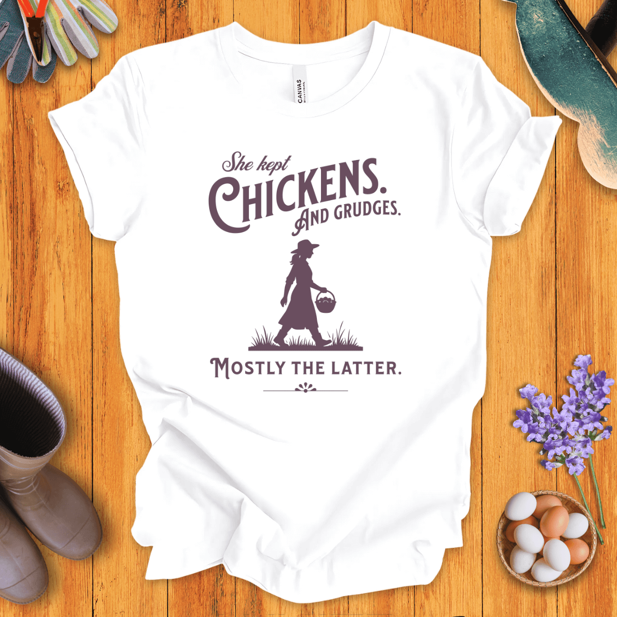She Kept Chickens. And Grudges. T-Shirt