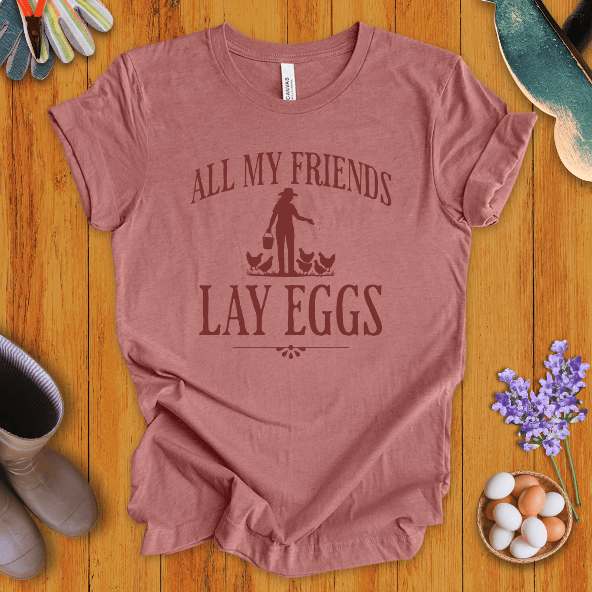 All My Friends Lay Eggs T-Shirt