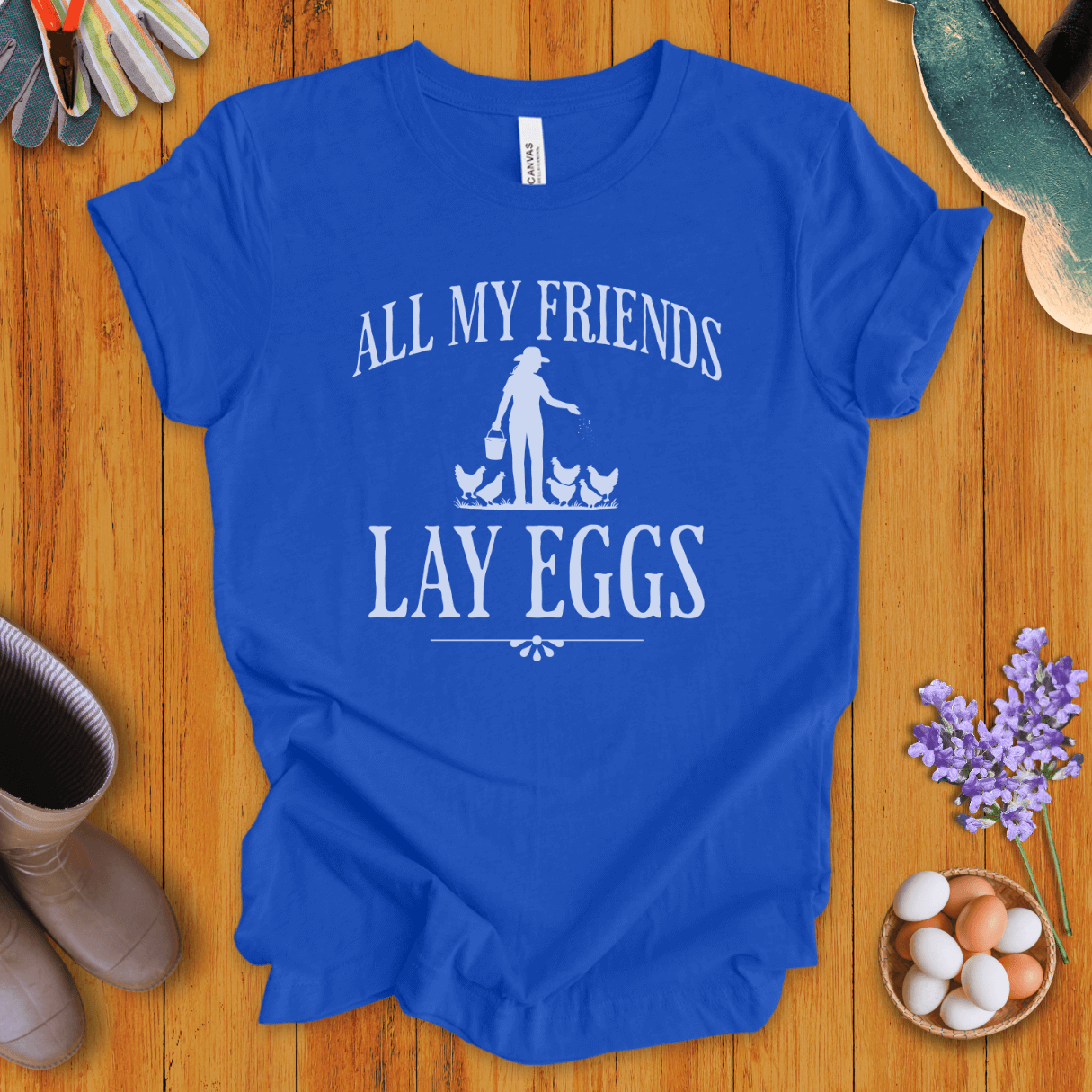 All My Friends Lay Eggs T-Shirt