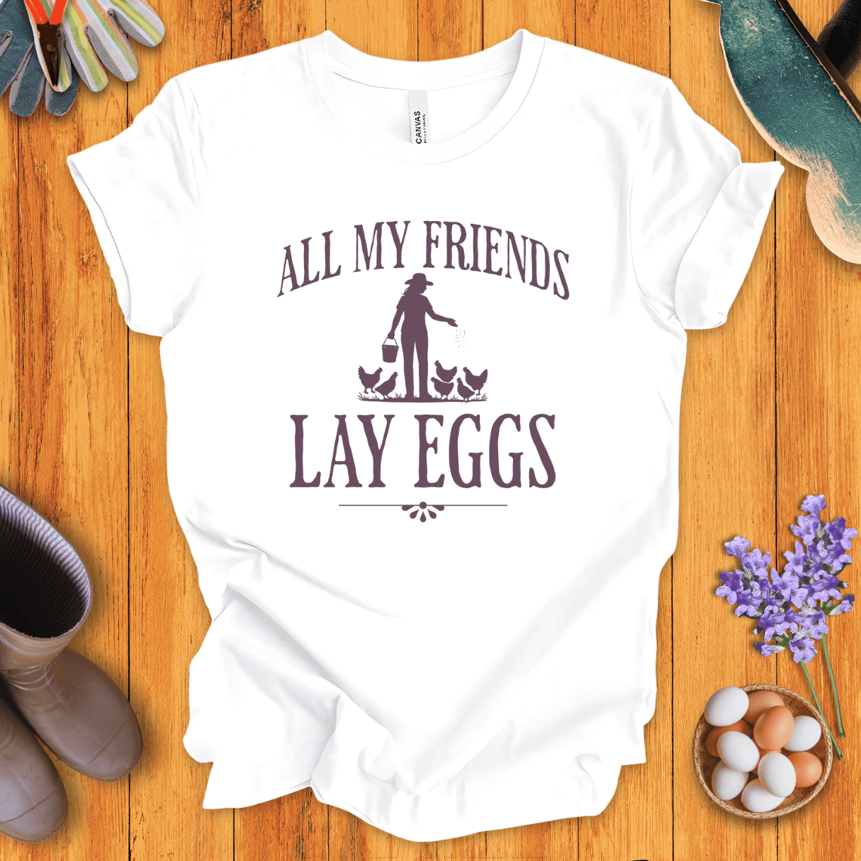 All My Friends Lay Eggs T-Shirt