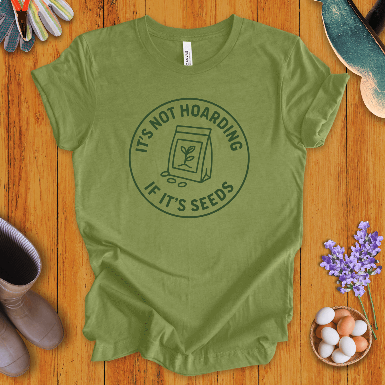It's Not Hoarding If It's Seeds T-Shirt