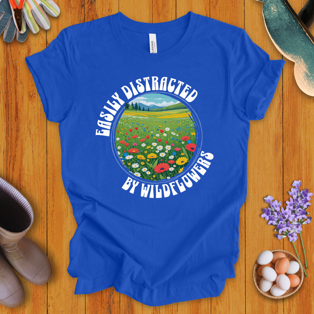 Easily Distracted by Wildflowers T-Shirt