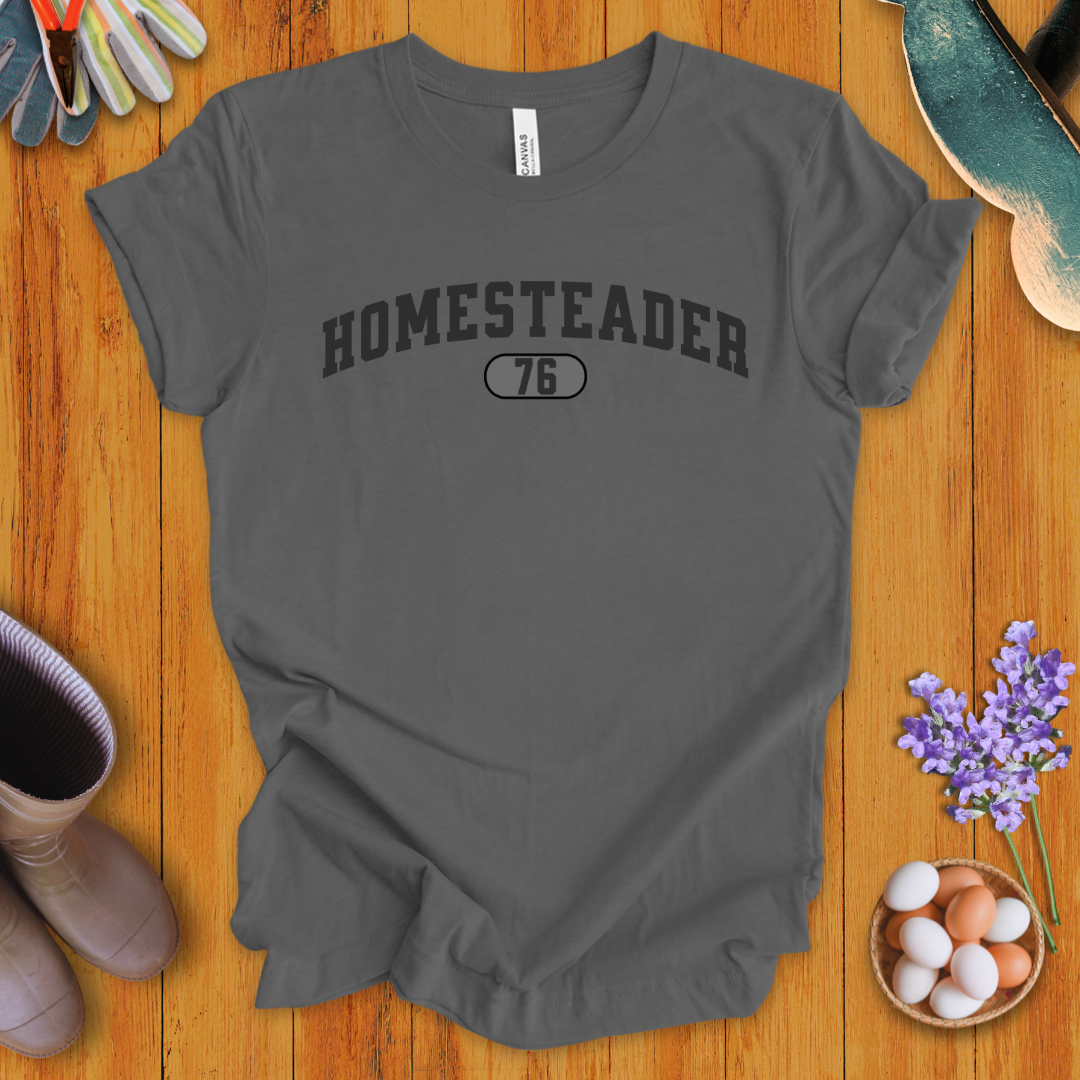 Homesteader 76 T-Shirt