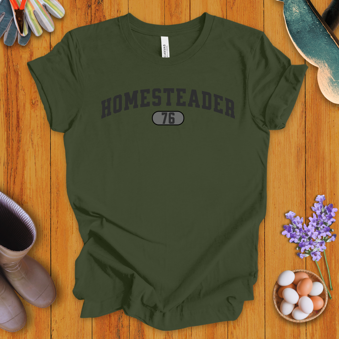 Homesteader 76 T-Shirt