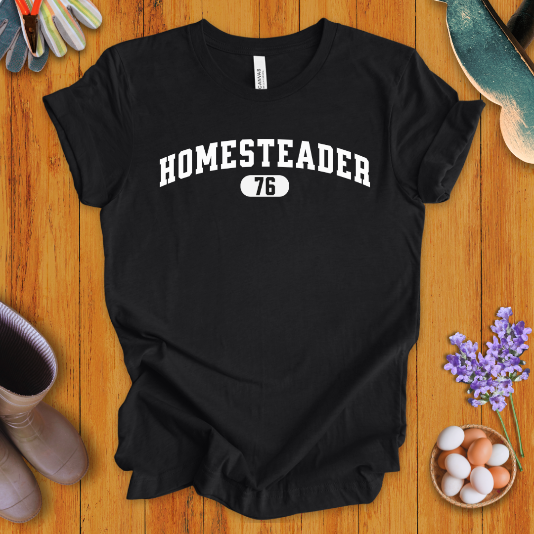 Homesteader 76 T-Shirt