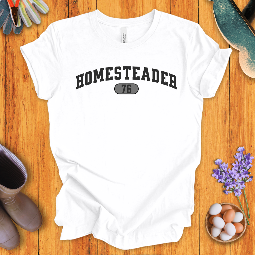 Homesteader 76 T-Shirt