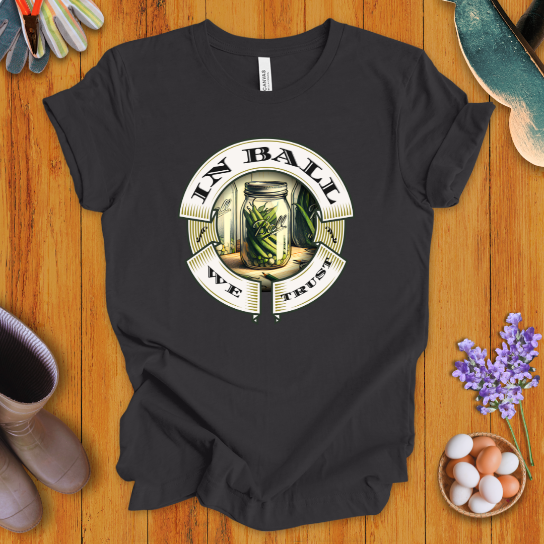 In Ball We Trust T-Shirt