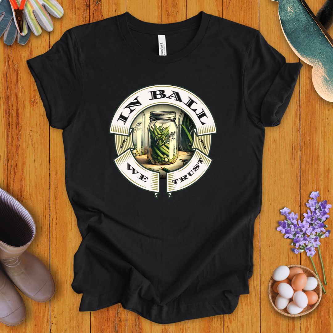 In Ball We Trust T-Shirt
