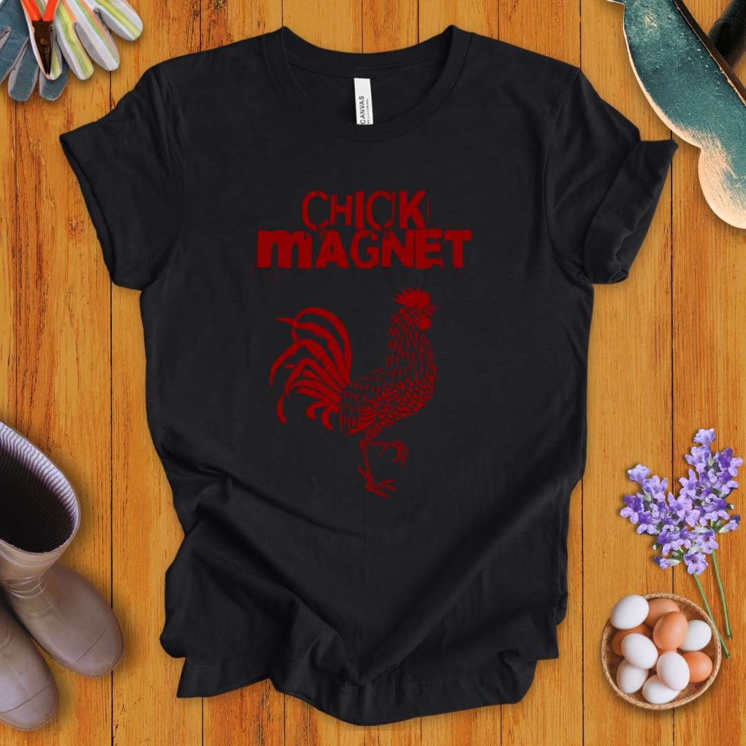Chick Magnet T-Shirt