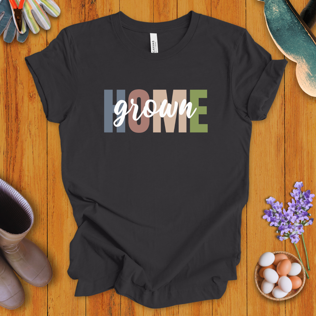 Home Grown T-Shirt