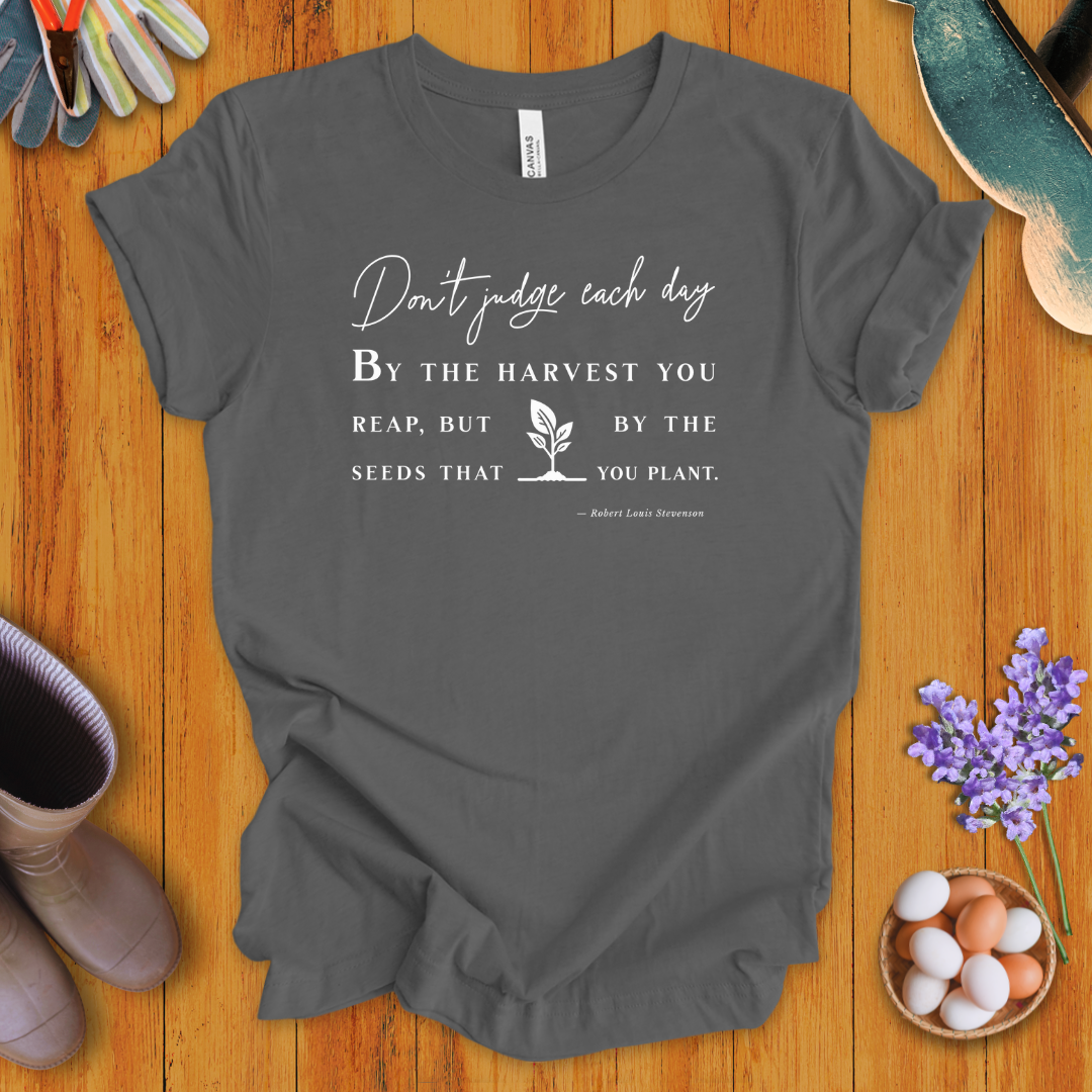 Don't Judge Each Day T-shirt