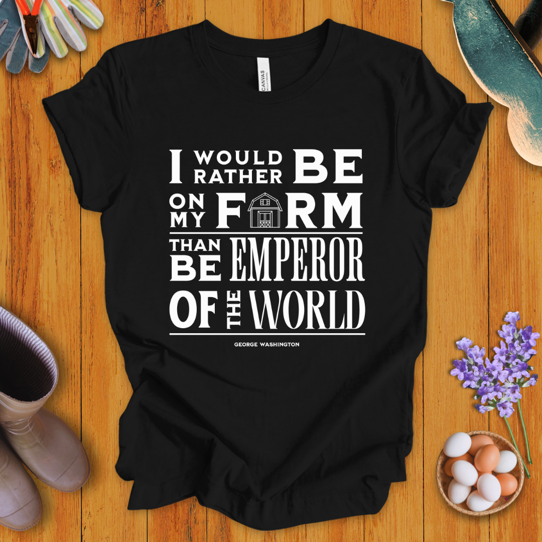 I Would Rather Be On My Farm T-Shirt