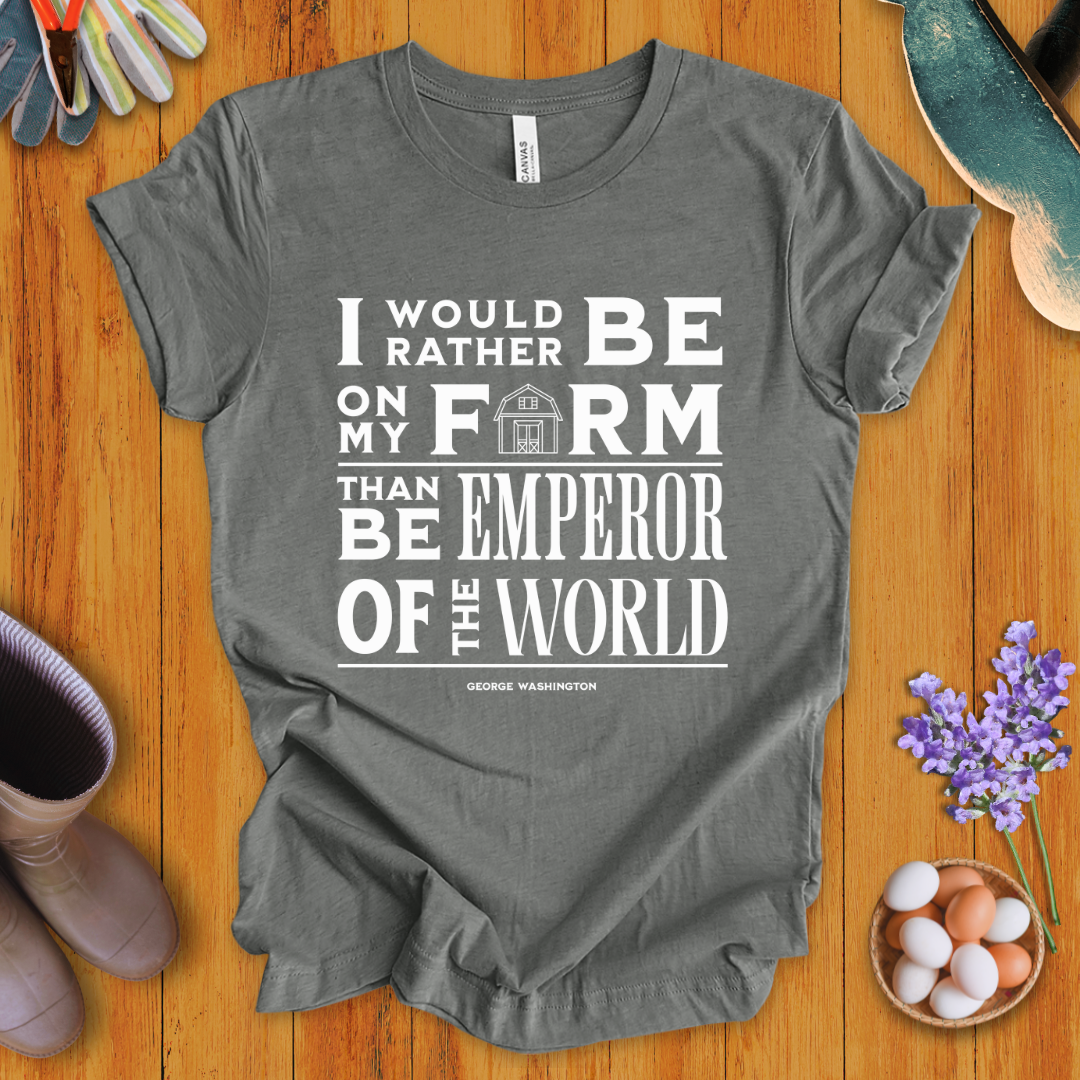 I Would Rather Be On My Farm T-Shirt