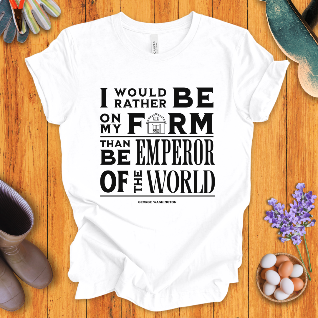 I Would Rather Be On My Farm T-Shirt