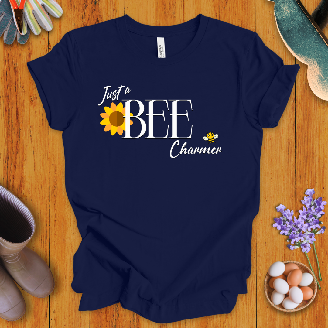 Just A Bee Charmer T-Shirt