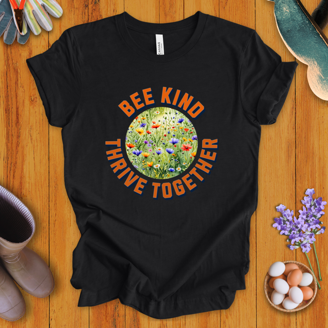 Bee Kind Thrive Together T-Shirt