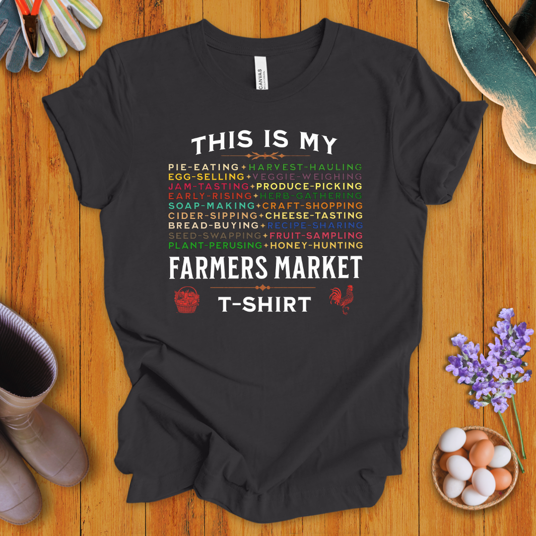 This Is My Farmers Market T-Shirt T-Shirt