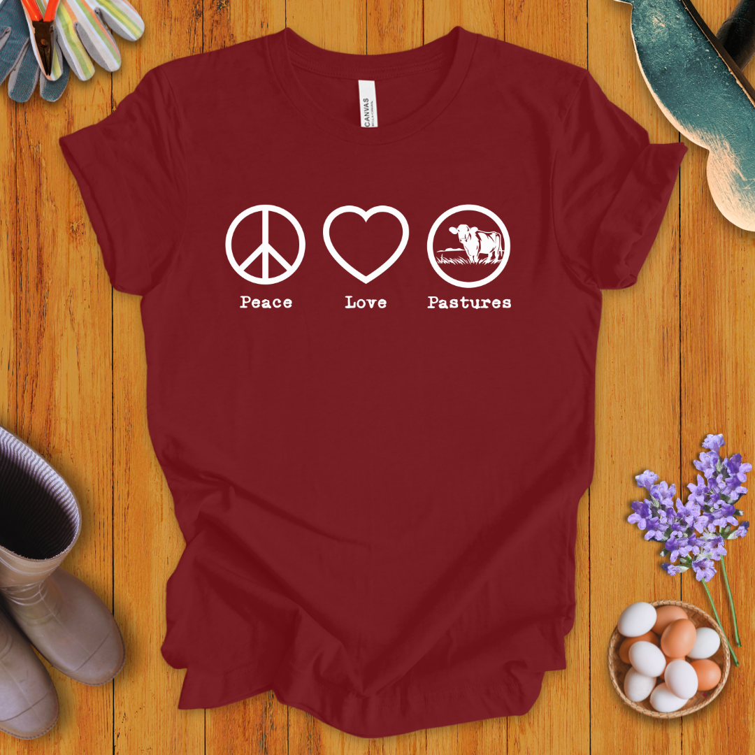 Peace, Love, Pastures T-Shirt