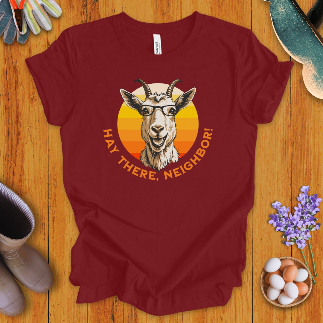 Hay There, Neighbor! T-Shirt