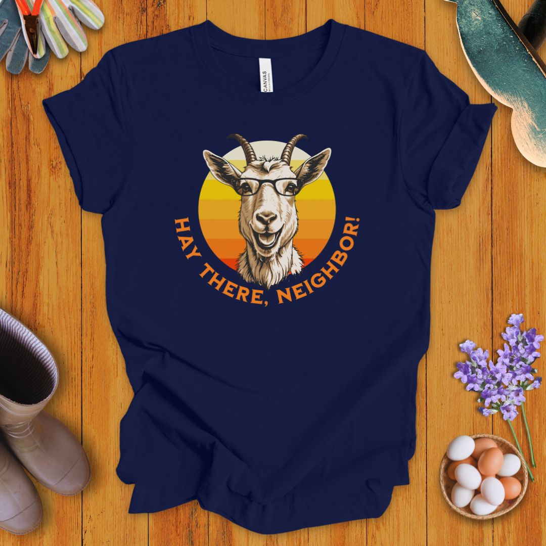 Hay There, Neighbor! T-Shirt