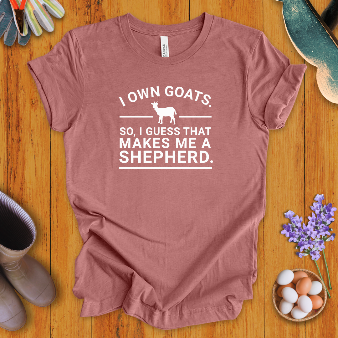 I Own Goats - T-Shirt
