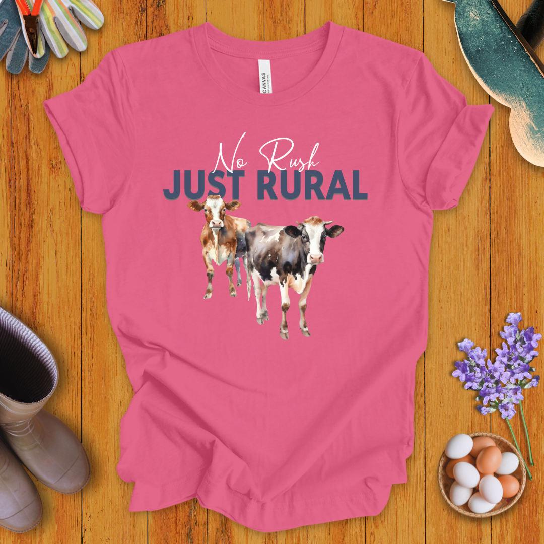 No Rush Just Rural T-Shirt