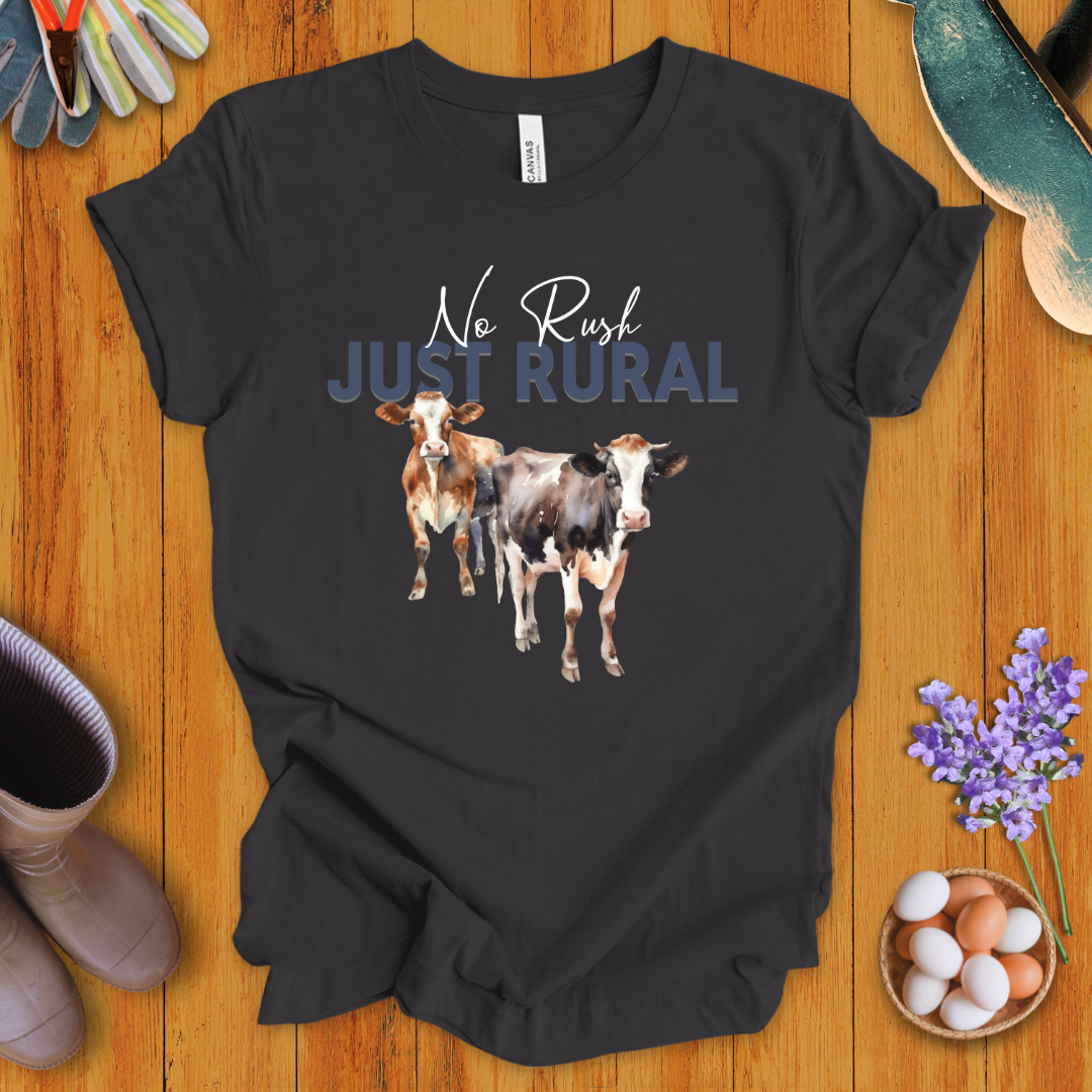 No Rush Just Rural T-Shirt