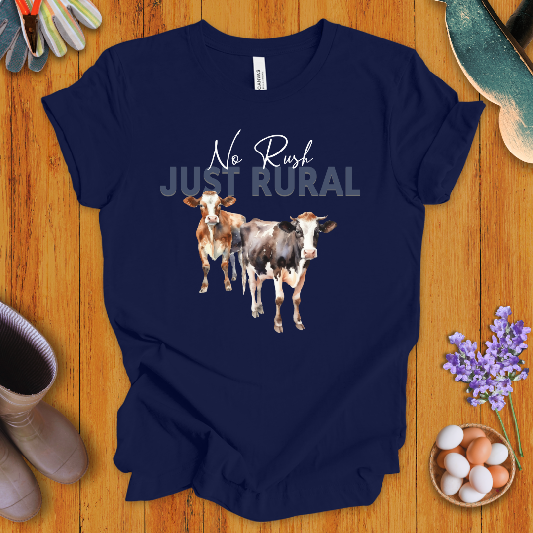 No Rush Just Rural T-Shirt