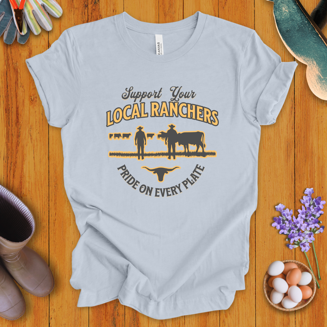 Support Your Local Ranchers T-Shirt