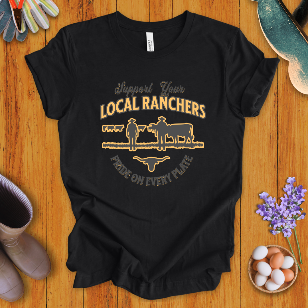 Support Your Local Ranchers T-Shirt