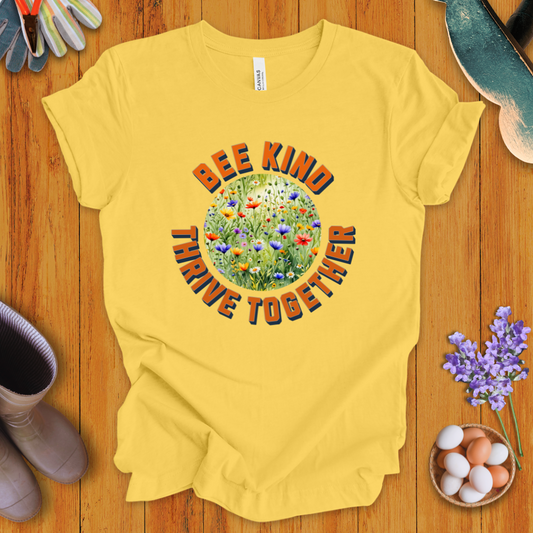 Bee Kind Thrive Together T-Shirt