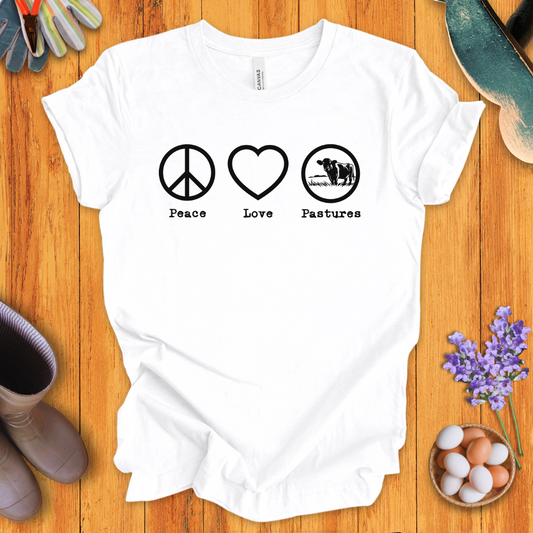 Peace, Love, Pastures T-Shirt