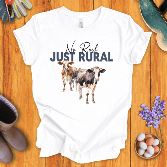 No Rush Just Rural T-Shirt